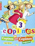 Les 3 copines, Tome 11 : Copines un jour, copines toujours