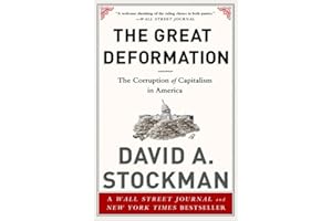 The Great Deformation: The Corruption of Capitalism in America
