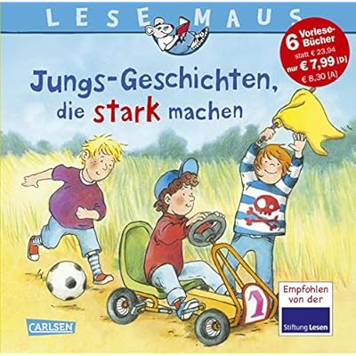 Jungs-Geschichten, die stark machen: Sechs Geschichten zum Anschauen und Vorlesen in einem Band (LESEMAUS Sonderbände) Jungs-Geschichten, die stark machen: Sechs Geschichten zum Anschauen und Vorlesen in einem Band (LESEMAUS Sonderbände)