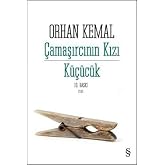 &Ccedil;amaşırcının Kızı: K&uuml;&ccedil;&uuml;c&uuml;k