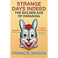 Strange Days Indeed: The Golden Age of Paranoia