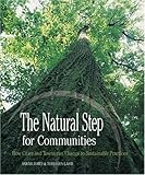 Image de The Natural Step for Communities: How Cities and Towns can Change to Sustainable Practices