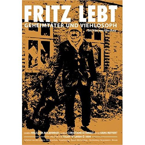 Preisvergleich Produktbild Fritz lebt! Geheimtäter und Viehlosoph