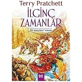 İlgin&ccedil; Zamanlar: Bir DiskD&uuml;nya Romanı
