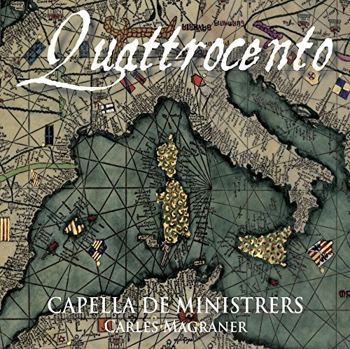 Quatrocento - Capella De Ministrers