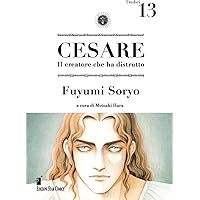 Cesare. Il creatore che ha distrutto (Vol. 13)
