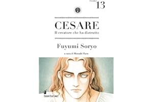 Cesare. Il creatore che ha distrutto (Vol. 13)