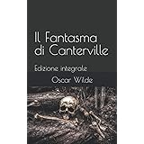 Il Fantasma di Canterville: Edizione integrale