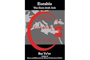 Eurabia: The Euro-Arab Axis