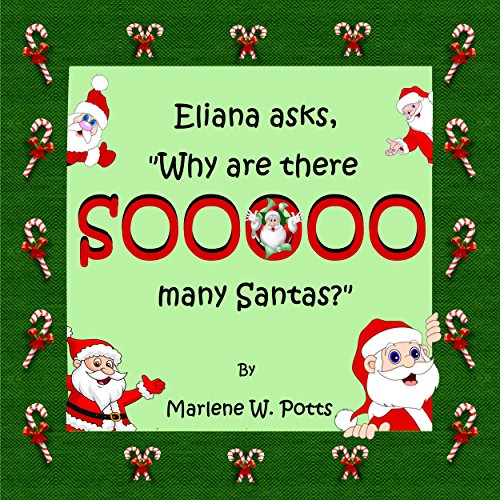 Eliana Asks, Why are there soooo many Santas (English Edition) Eliana Asks, Why are there soooo many Santas (English Edition)