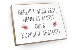 wood and color - Kühlschrankmagnet mit Spruch | Handmade aus Buchenholz als tolle Geschenkidee | (Geheult Wird erst wenn es blutet oder komisch absteht), 6,5 x 5 cm