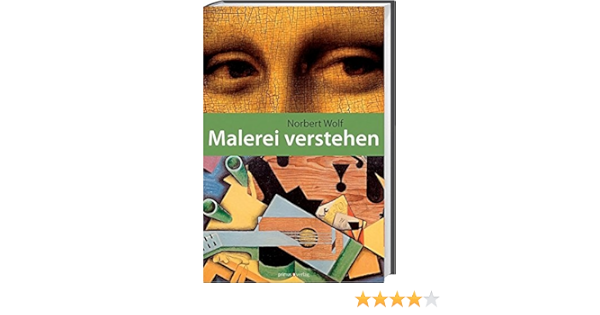 Malerei Verstehen Amazon De Wolf Norbert Bucher