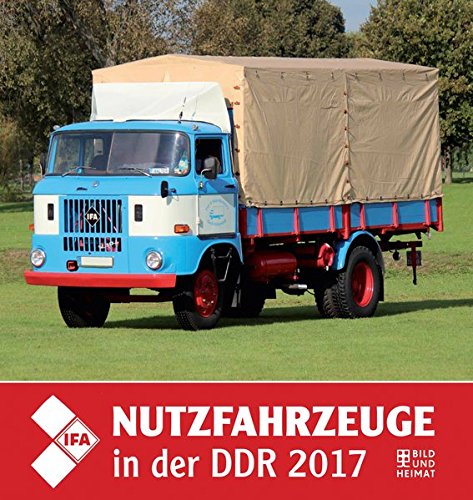 IFA-Nutzfahrzeuge in der DDR 2017