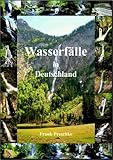 Wasserfälle in Deutschland by