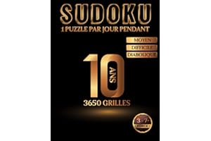 Livre de Sudoku Adulte Grand Format - 1 Puzzle par jour pendant 10 ans - 3650 grilles - Moyen Difficile Diabolique: L'un des plus grands livres de ... - Solutions incluses - Idée cadeau originale