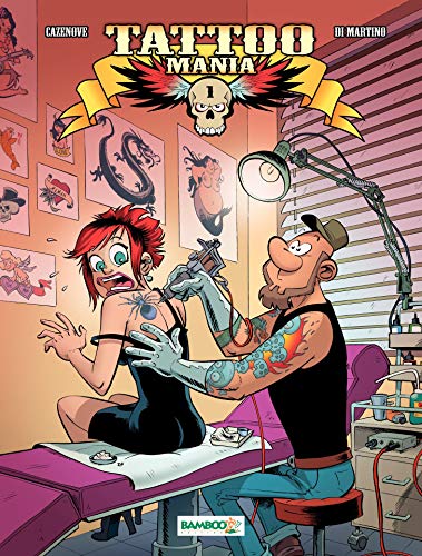Tattoo Mania: tome 1 Tattoo Mania: tome 1