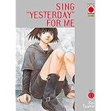 Sing "Yesterday" For Me N° 1 - Planet Manga - Panini Comics - ITALIANO