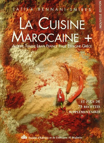 Download La Cuisine Marocaine + Algérie, Tunisie, Liban, France, Italie, Italie, Espagne, Grèce Download La Cuisine Marocaine + Algérie, Tunisie, Liban, France, Italie, Italie, Espagne, Grèce