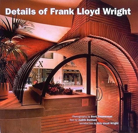 Details of Frank Lloyd Wright: The California Work, 1909-1974