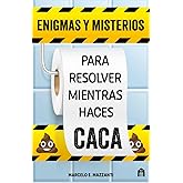 Enigmas y misterios para resolver mientras haces caca (LIBROS MAGAZZINI SALANI)
