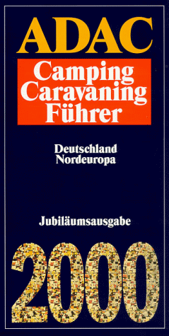 Preisvergleich Produktbild ADAC Camping-Caravaning-Führer 2000, Bd.2, Deutschland, Nordeuropa