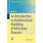 An Introduction to Mathematical Modeling of Infectious Diseases (Mathematics of Planet Earth Book 2)