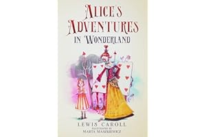 Alice's Adventures in Wonderland (Illustrated by Marta Maszkiewicz)
