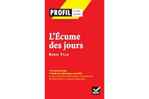 Profil d'une oeuvre : L'écume des jours, Boris Vian