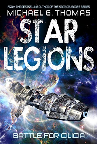 Battle for Cilicia (Star Legions: The Ten Thousand Book 1) (English Edition) livre