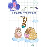 Learn to Read. Level 2.: For children 3-7 (Learning to Read &mdash; a practical phonics series for 3&ndash;7-year-old readers)