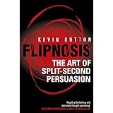 Flipnosis: The Art of Split-Second Persuasion