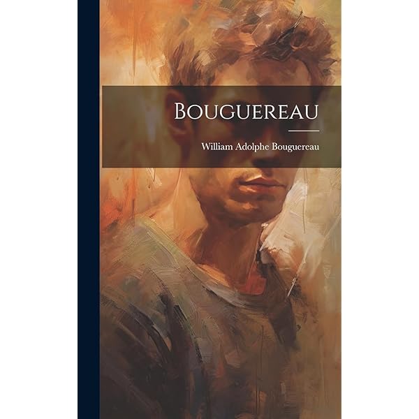 William Bouguereau: His Life and Works: Amazon.co.uk: Bartoli