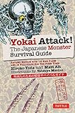 Yokai Attack!: The Japanese Monster Survival Guide by 