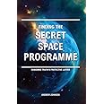 Finding the Secret Space Programme: Removing Truth's Protective Layers