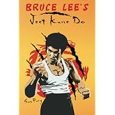 Bruce Lee's Jeet Kune Do: Jeet Kune Do Training and Fighting Strategies: Jeet Kune Do Techniques and Fighting Strategy: 4 (Se