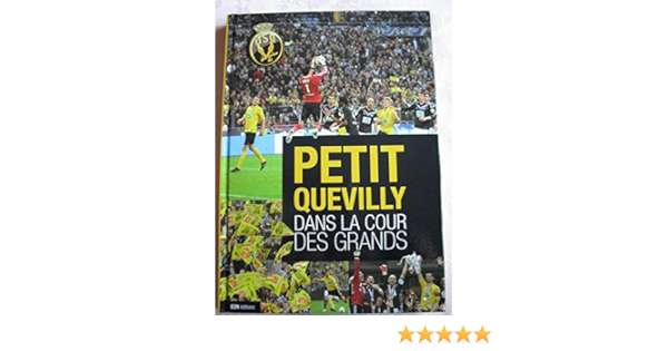 Amazon Fr Petit Quevilly Dans La Cour Des Grands Andre Boeda Jean Marc Derrien Livres