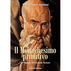 Il monachesimo primitivo (Collana Storica Vol. 7)