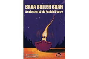 Baba Bulleh Shah - A selection of his Punjabi poetry