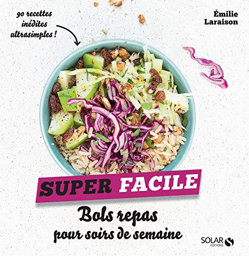 Bols repas pour soirs de semaine - super facile gratuit