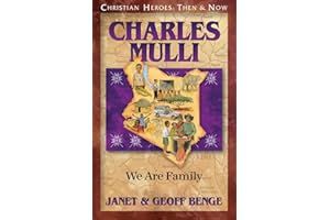 Charles Mulli: We Are Family (Christian Heroes: Then & Now)