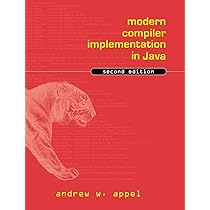 Modern Compiler Implementation in Java : Appel, Andrew W