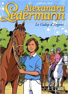 jaquette livre Alexandra Ledermann, Tome 1 : Le Galop d'Argent