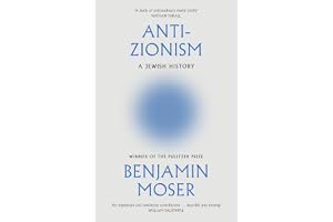 Anti-Zionism: A revelatory Jewish history from the Pulitzer Prize winner