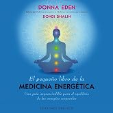 El Peque&ntilde;o Libro De La Medicina Energ&eacute;tica (Salud Y Vida Natural)