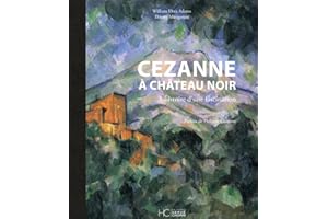 Cezanne à Château Noir - L'histoire d'une fascination