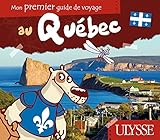 Image de Mon premier guide de voyage au Quebec