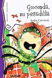 Gioconda, mi pesadilla/Gioconda, my nightmare (Telarana/Spider Web)