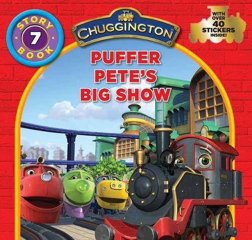Preisvergleich Produktbild Chuggington Storybook: Pete's Big Birthday Show