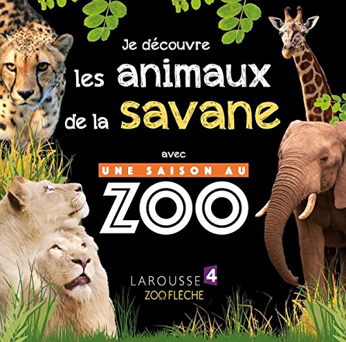 Je découvre les animaux de la savane avec UNE SAISON AU ZOO en ligne