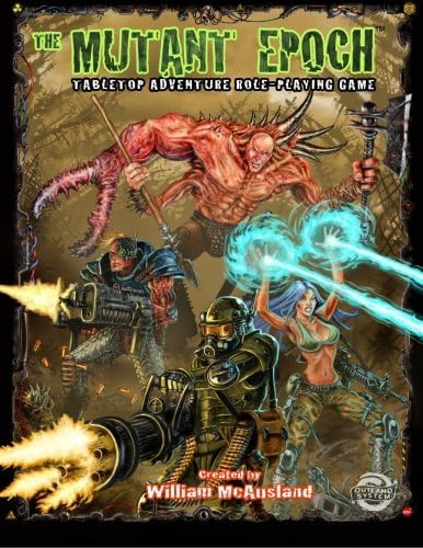 The Mutant Epoch: Tabletop Adventure Role-Playing Game (The Mutant Epoch Role Playing Game)